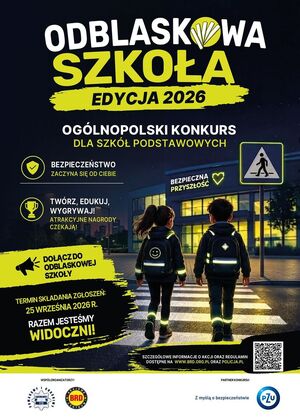 Ogólnopolski konkurs ,,odblaskowa szkoła 2026,, rozpoczęty